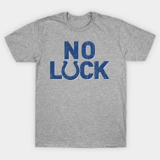 No Luck T-Shirt